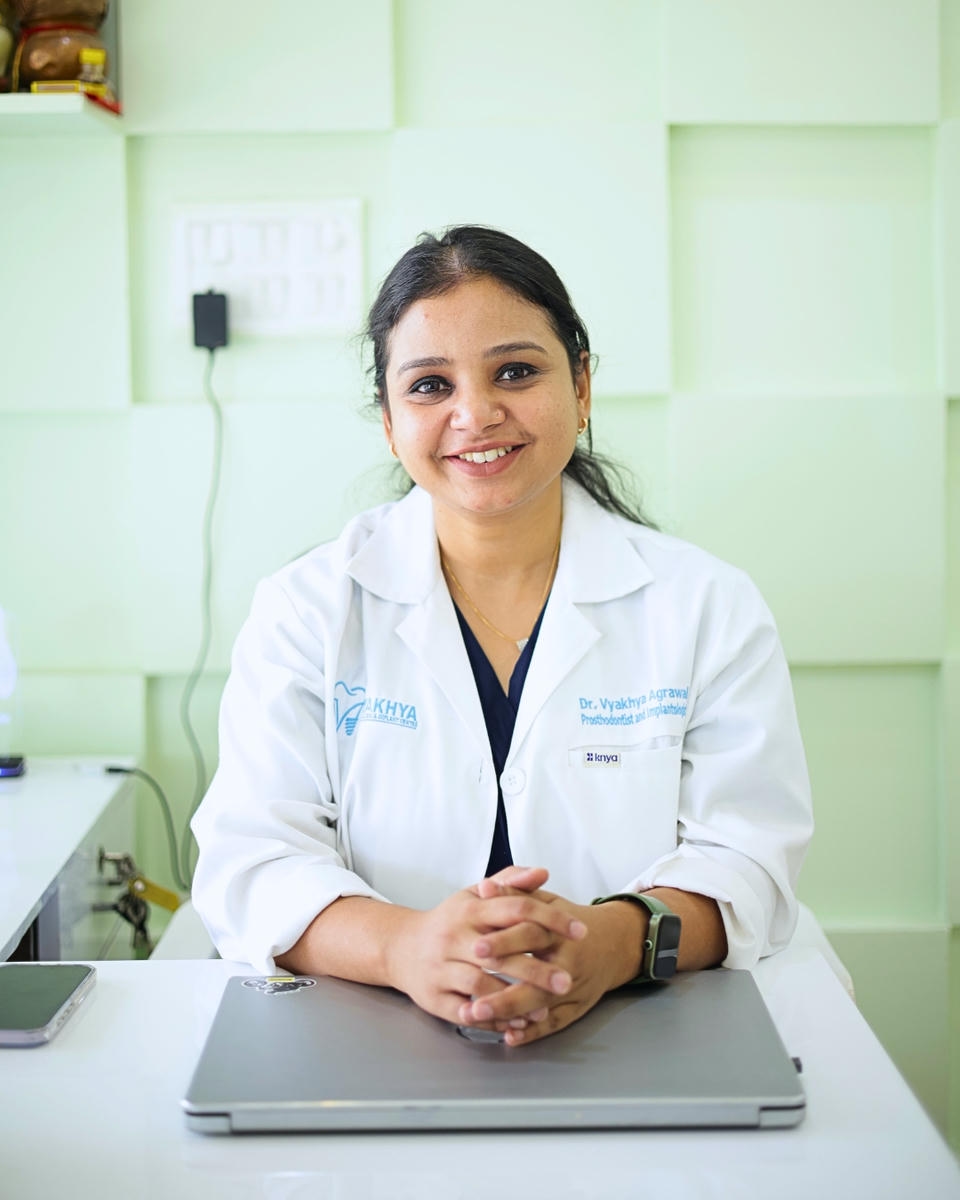 Dr. Vyakhya Agrawal MDS Prosthodontics